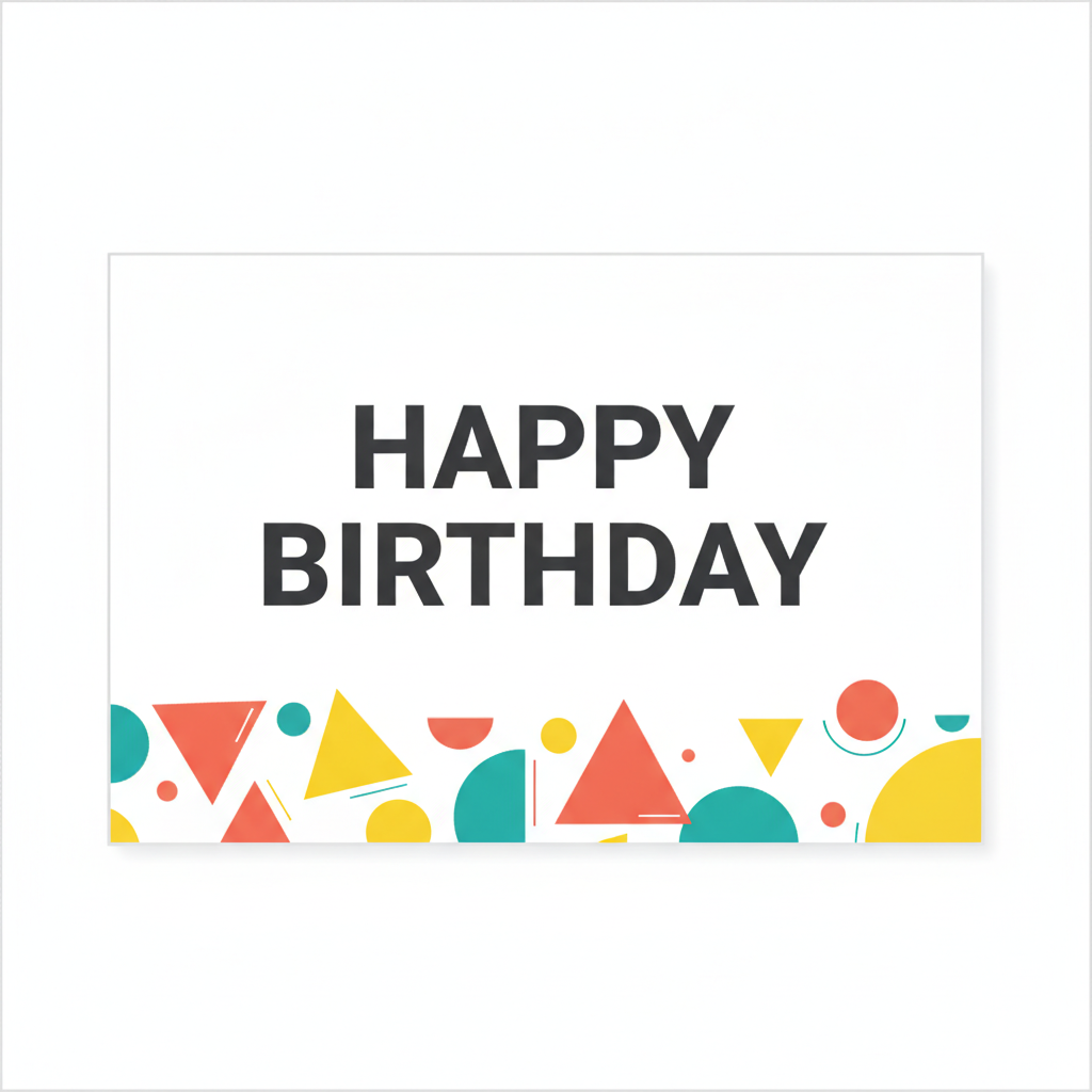 Modern minimalist geometric confetti birthday card created using the AI birthday card generator